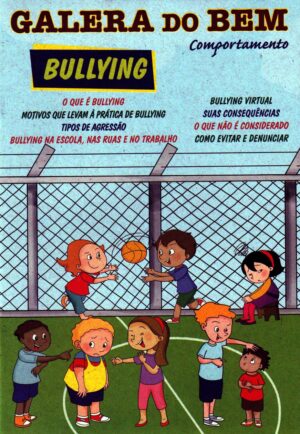 Galera do bem – Comportamento Bullying