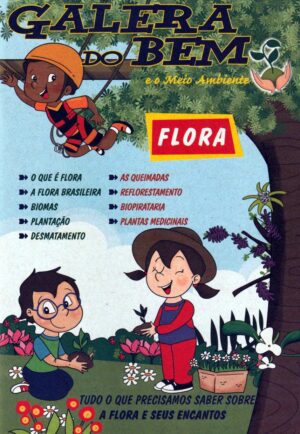 Galera do bem – No Meio Ambiente Flora